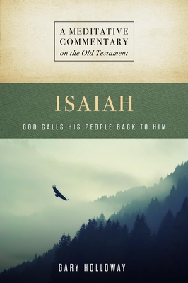 MC: Isaiah: God Calls His People Back to Him - Gary Holloway