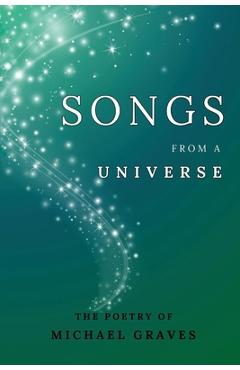 Coperta cărții 'Songs From a Universe - Michael Graves'