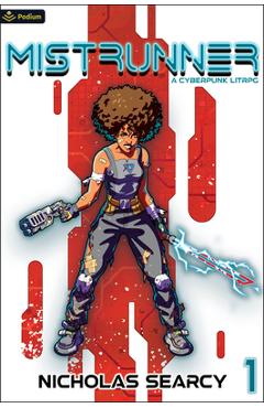 Coperta cărții 'Mistrunner: A Cyberpunk Litrpg - Nicholas Searcy'