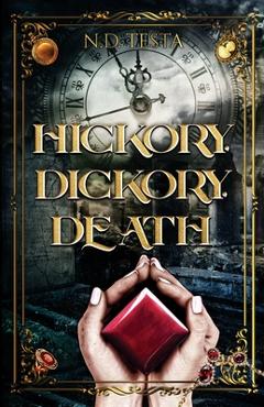 Coperta cărții 'Hickory Dickory Death - N. D. Testa'