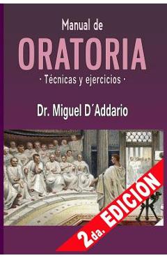 Coperta cărții 'Manual de oratoria: Técnicas y ejercicios - Miguel D'addario'
