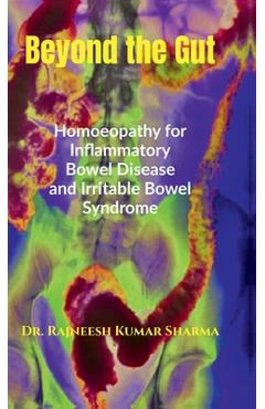 Poza produsului Beyond the Gut: Homoeopathy for Inflammatory Bowel Disease and Irritable Bowel Syndrome - 
