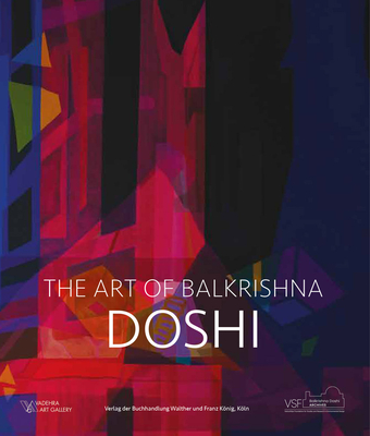 Doshi: The Art of Balkrishna - Balkrishna Doshi