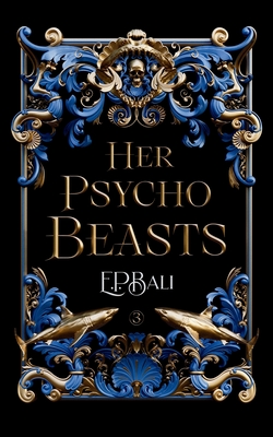 Her Psycho Beasts - E. P. Bali