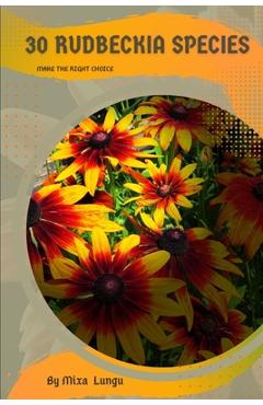 Coperta cărții '30 Rudbeckia species: Make the right choice - Mixa Lungu'