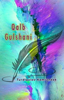Coperta cărții 'Qalb Gulshani: (Uzbek Poetry) -'