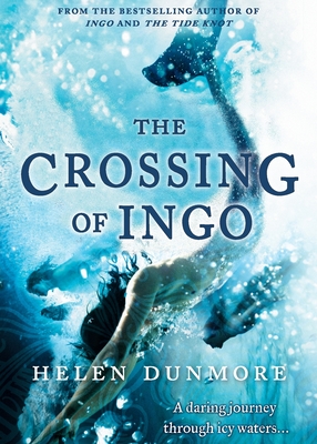 The Crossing Of Ingo - Helen Dunmore