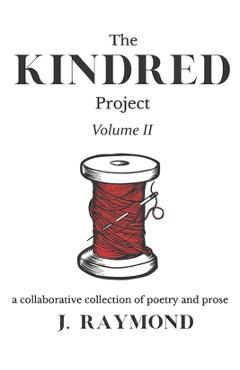 Coperta cărții 'The Kindred Project: Vol. II - J. Raymond'