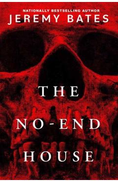 The No-End House - Jeremy Bates