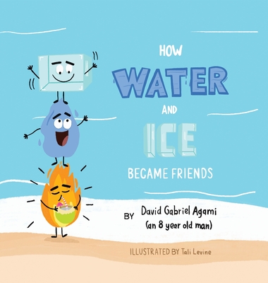 how water and ice became friends - David G. Agami