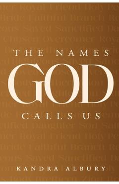 The Names God Calls Us...Remembering Who We are to Our Creator -