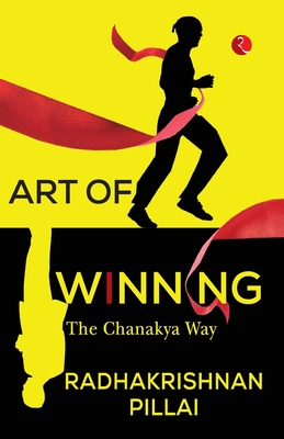 The Art of Winning - Radhakrishnan Pillai