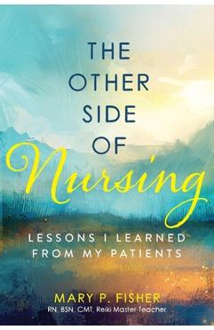 Coperta cărții 'The Other Side of Nursing - Mary P. Fisher'