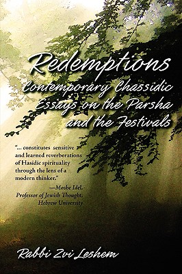 Coperta cărții 'Redemptions: Contemporary Chassidic Essays on the Parsha and the Festivals - Rabbi Tzvi Leshem'