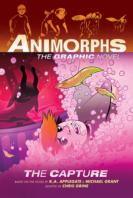 The Capture (Animorphs Graphix #6) - K. A. Applegate
