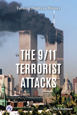 The 9/11 Terrorist Attacks - Nick Rebman