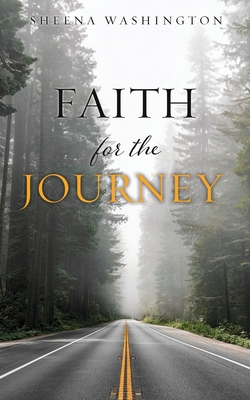 Faith for the Journey - Sheena Washington