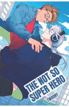 The Not So Super Hero -