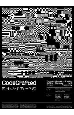 Poza produsului Code Crafted: Generative Design in Branding - 