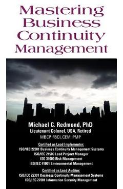 Coperta cărții 'Mastering Business Continuity Management - Michael C. Redmond'