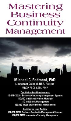 Mastering Business Continuity Management - Michael C. Redmond