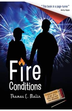 Coperta cărții 'Fire Conditions - Thomas C. Malin'