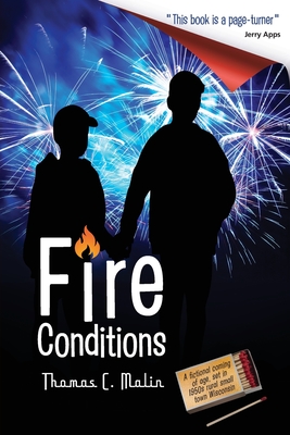 Coperta cărții 'Fire Conditions - Thomas C. Malin'