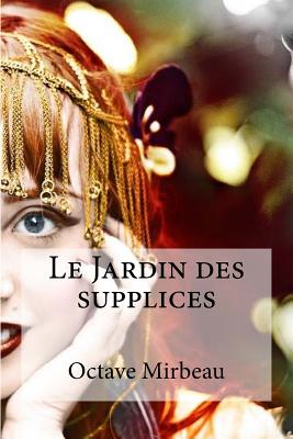 Le Jardin des supplices - 