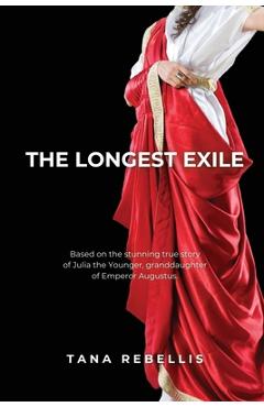 Coperta cărții 'The Longest Exile - Tana Rebellis'