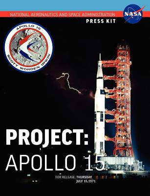 Coperta cărții 'Apollo 15: The Official NASA Press Kit -'
