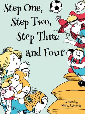 Step One, Step Two, Step Three and Four - Maria Ashworth