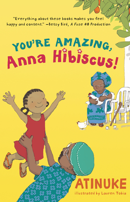 You're Amazing, Anna Hibiscus! - 