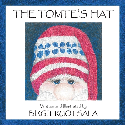 The Tomte's Hat - Birgit Ruotsala