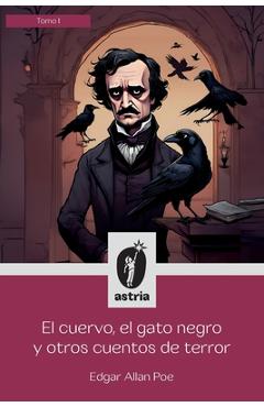 Coperta cărții 'El cuervo, el gato negro y otros cuentos de terror - Edgar Allan Poe'