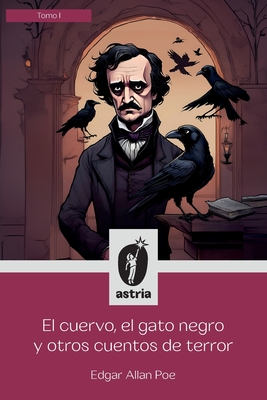 Coperta cărții 'El cuervo, el gato negro y otros cuentos de terror - Edgar Allan Poe'