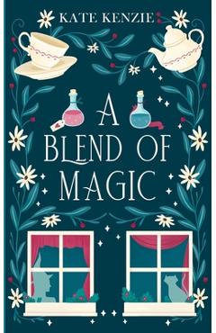 Coperta cărții 'A Blend of Magic - Kate Kenzie'