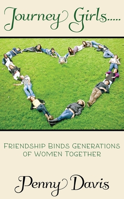 Journey Girls..... - Penny Davis