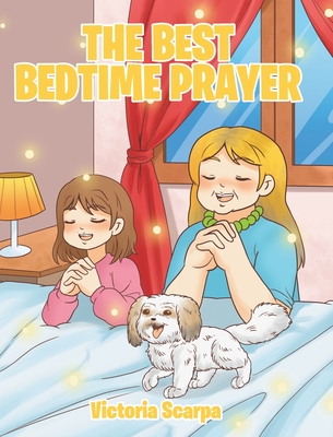 The Best Bedtime Prayer - Victoria Scarpa