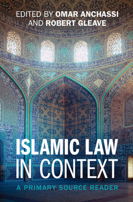 Islamic Law in Context - Omar Anchassi