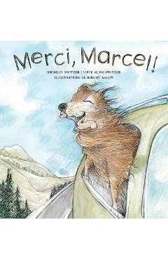 Coperta cărții 'Merci, Marcel! - Bromley Switzer'