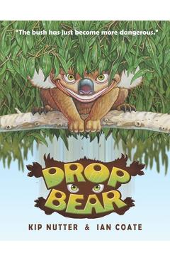 Coperta cărții 'Drop Bear - Kip Nutter'