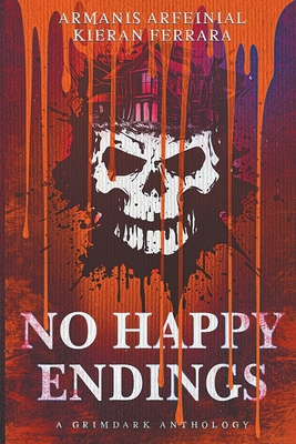 Coperta cărții 'No Happy Endings - Armanis Ar-feinial'