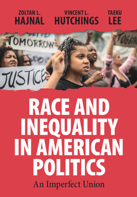 Coperta cărții 'Race and Inequality in American Politics - Zoltan L. Hajnal'