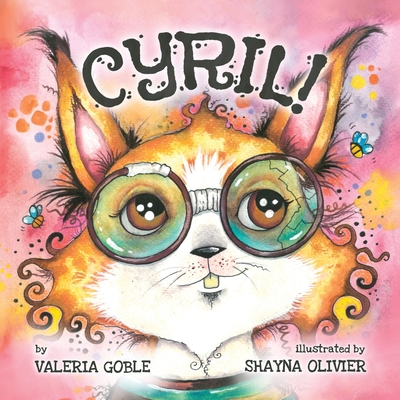Cyril!: A tale of neurodiversity - Shayna Olivier