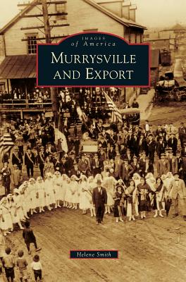 Murrysville and Export - Helene Smith