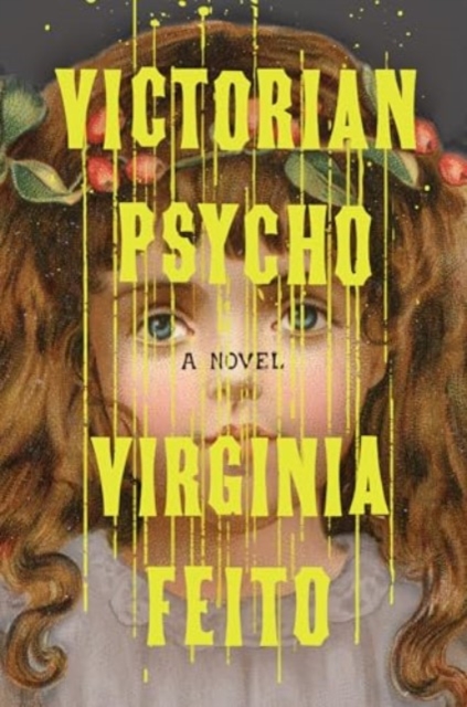 Victorian Psycho - Virginia Feito