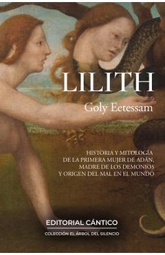 Poza produsului Lilith (Spanish Edition) - Golrokh Eetessam Parraga