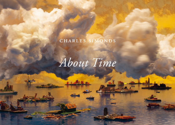 Charles Simonds: About Time - Charles Simonds