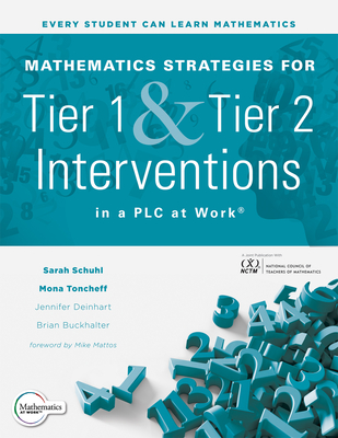 Coperta cărții 'Mathematics Strategies for Tier 1 and Tier 2 Interventions in a PLC at Work(r): (Develop Your Students' Grade-Level'