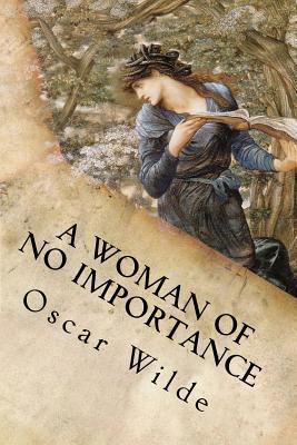 A Woman of No Importance - 